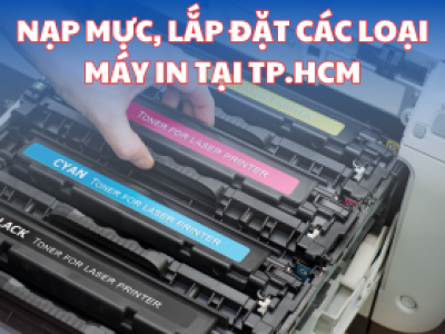 Nạp Mực, Lắp Đặt Các Loại Máy In Tại TP.HCM